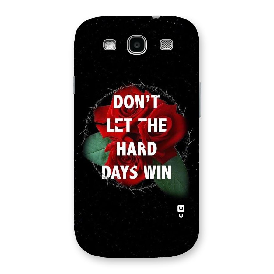 Hard Days No Win Back Case for Galaxy S3
