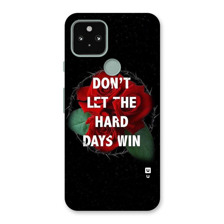 Hard Days No Win Back Case for Google Pixel 5