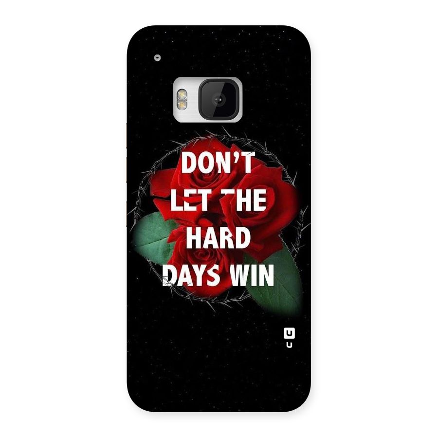 Hard Days No Win Back Case for HTC One M9