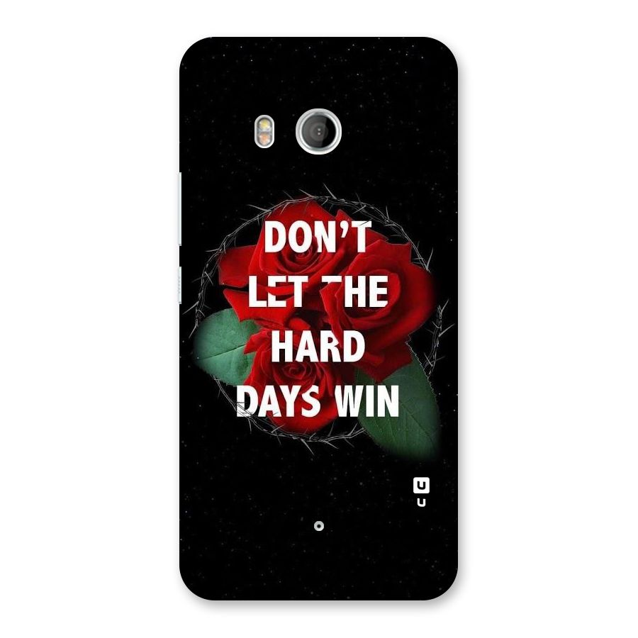 Hard Days No Win Back Case for HTC U11