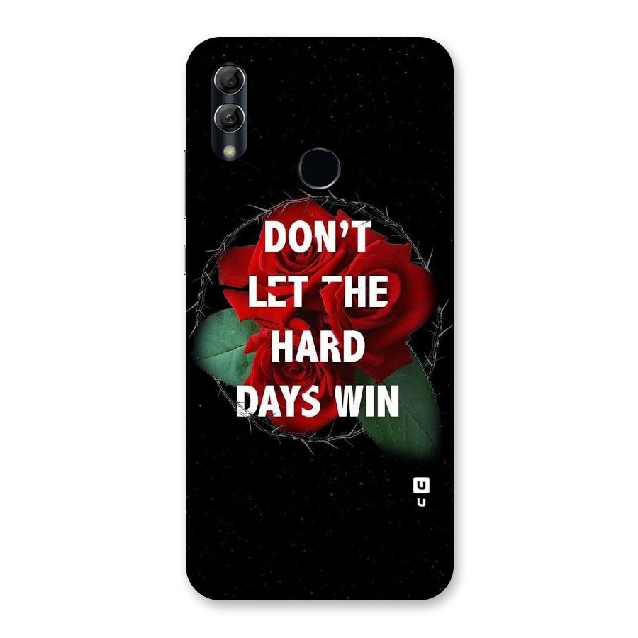 Hard Days No Win Back Case for Honor 10 Lite