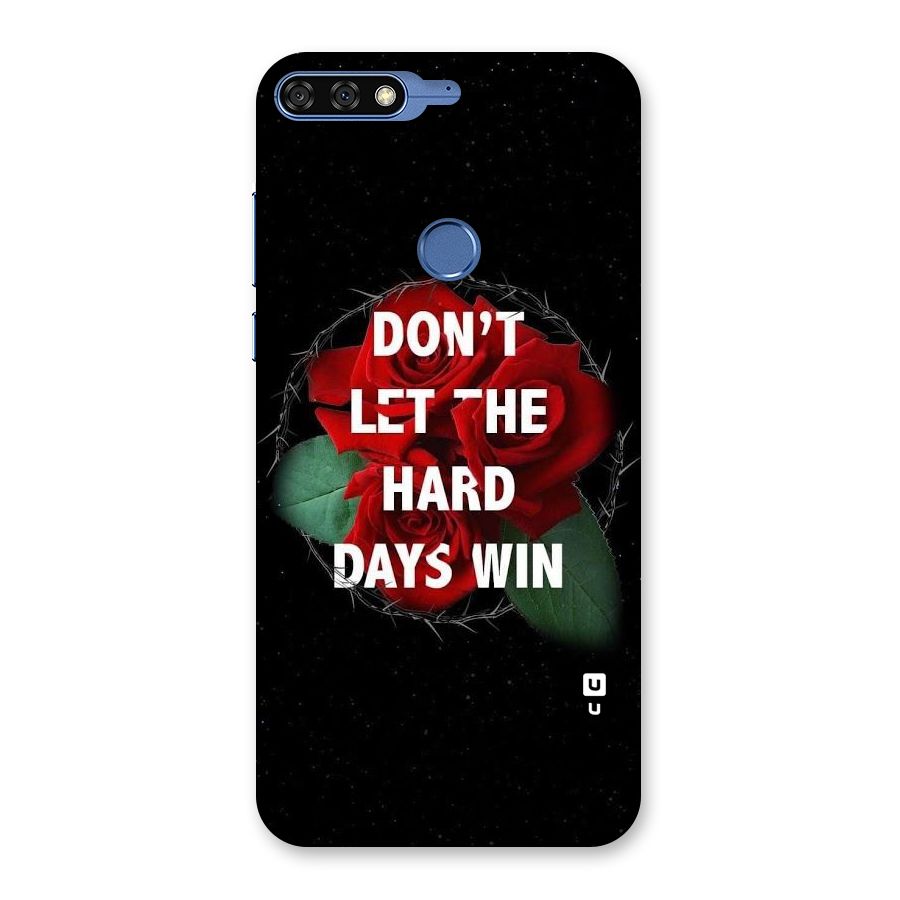 Hard Days No Win Back Case for Honor 7C