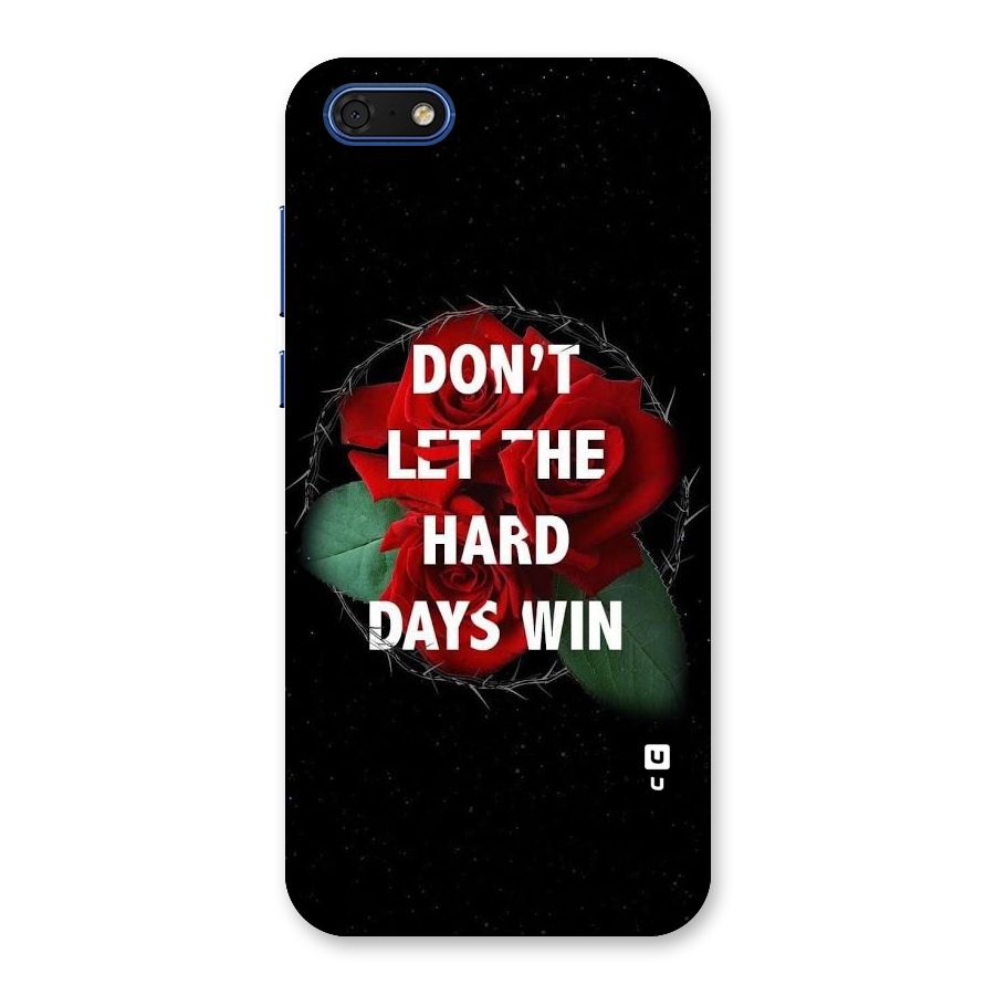 Hard Days No Win Back Case for Honor 7s