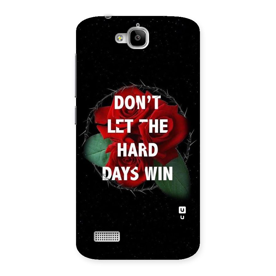 Hard Days No Win Back Case for Honor Holly