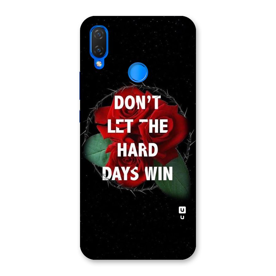 Hard Days No Win Back Case for Huawei P Smart+