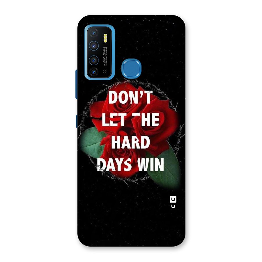 Hard Days No Win Back Case for Infinix Hot 9