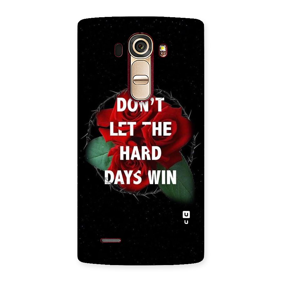 Hard Days No Win Back Case for LG G4