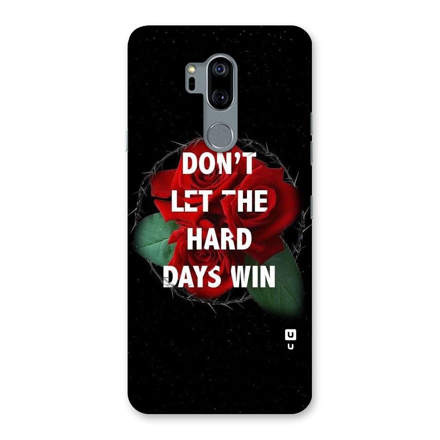 Hard Days No Win Back Case for LG G7