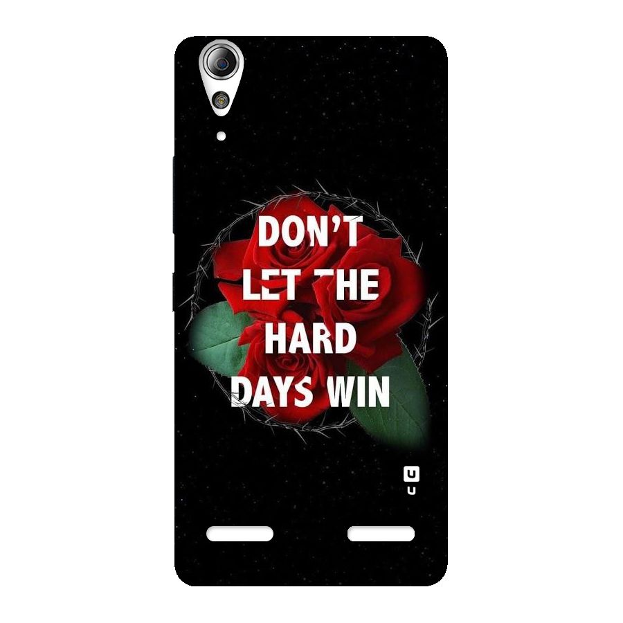 Hard Days No Win Back Case for Lenovo A6000 Plus