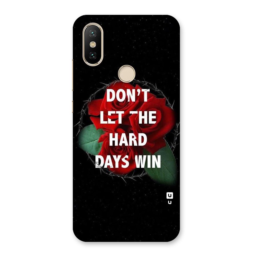 Hard Days No Win Back Case for Mi A2