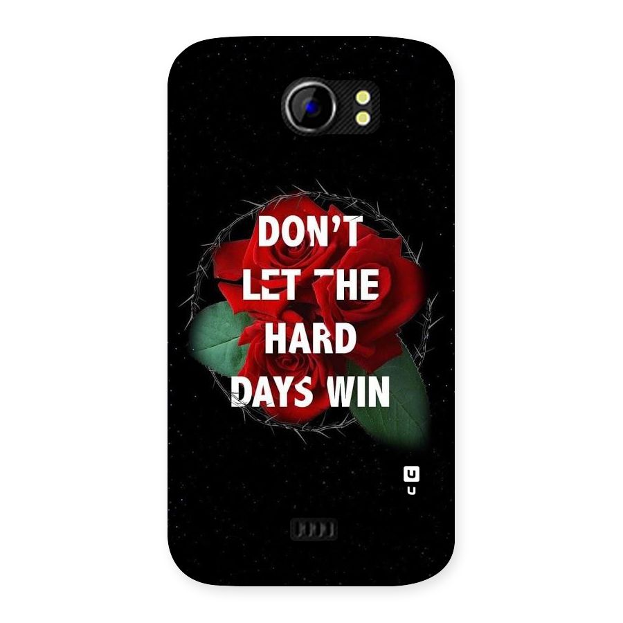 Hard Days No Win Back Case for Micromax Canvas 2 A110