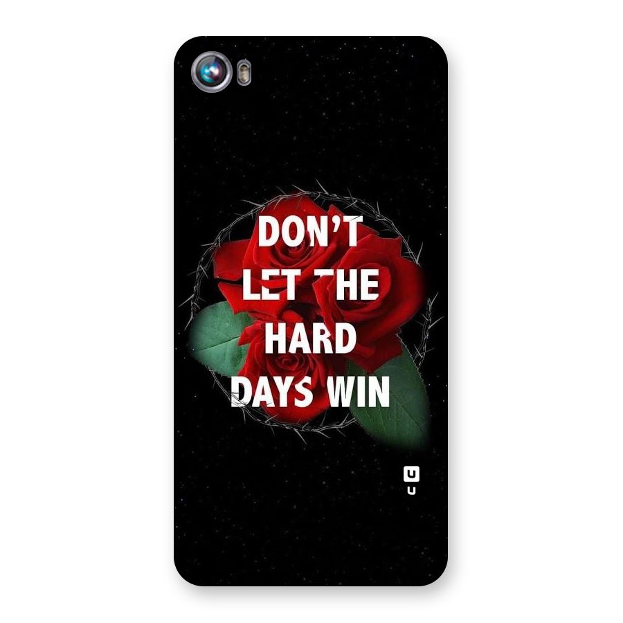 Hard Days No Win Back Case for Micromax Canvas Fire 4 A107