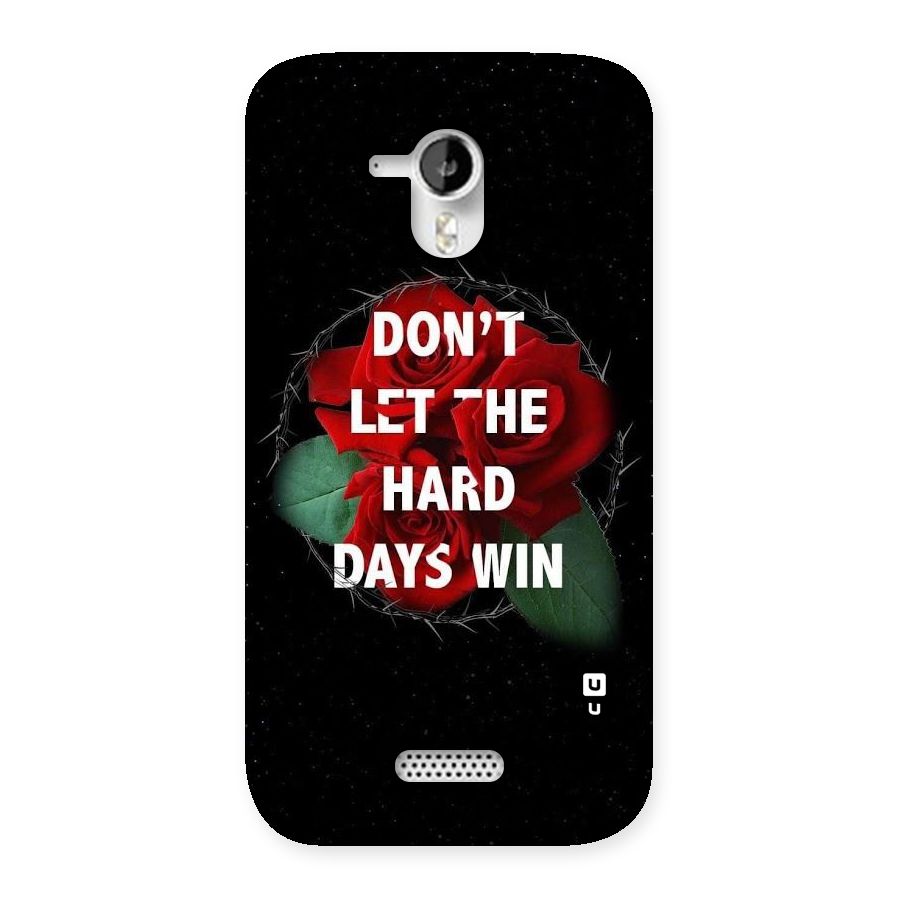 Hard Days No Win Back Case for Micromax Canvas HD A116