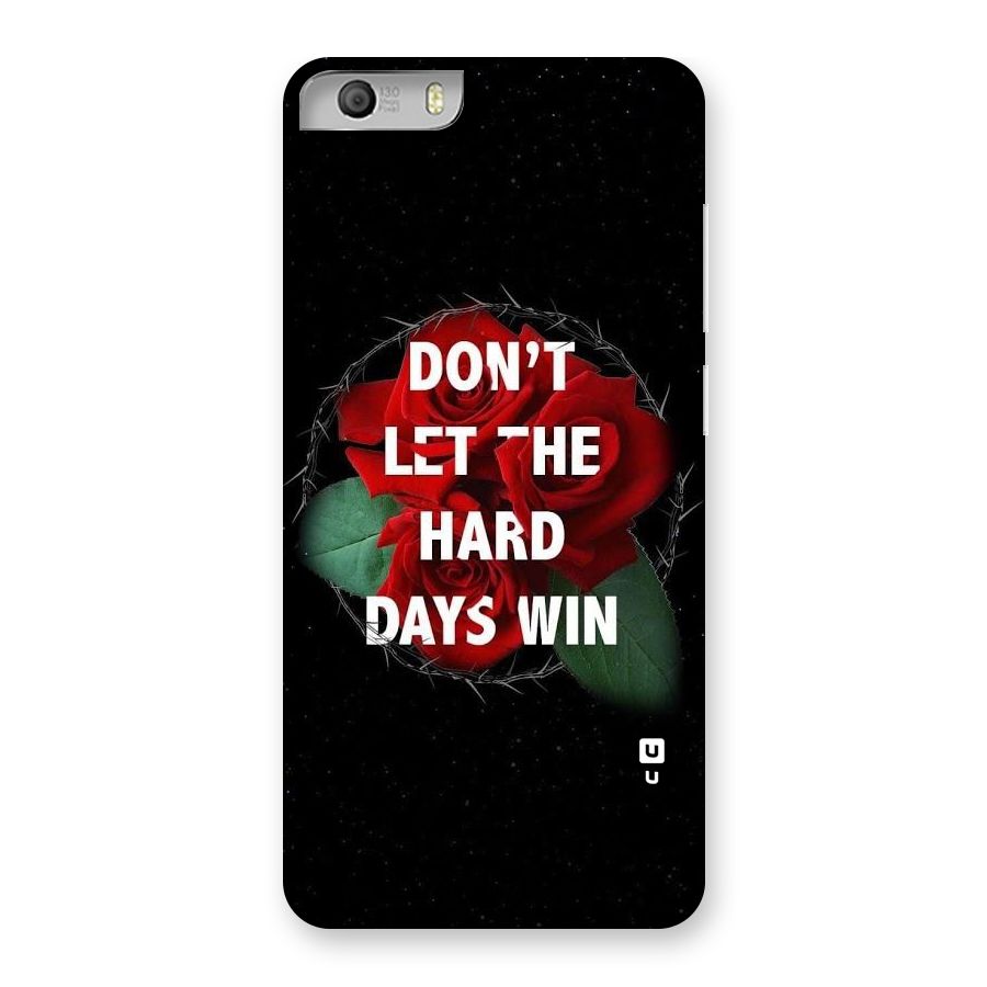 Hard Days No Win Back Case for Micromax Canvas Knight 2
