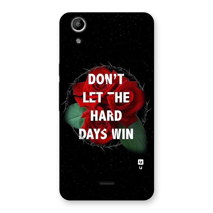 Hard Days No Win Back Case for Micromax Canvas Selfie Lens Q345