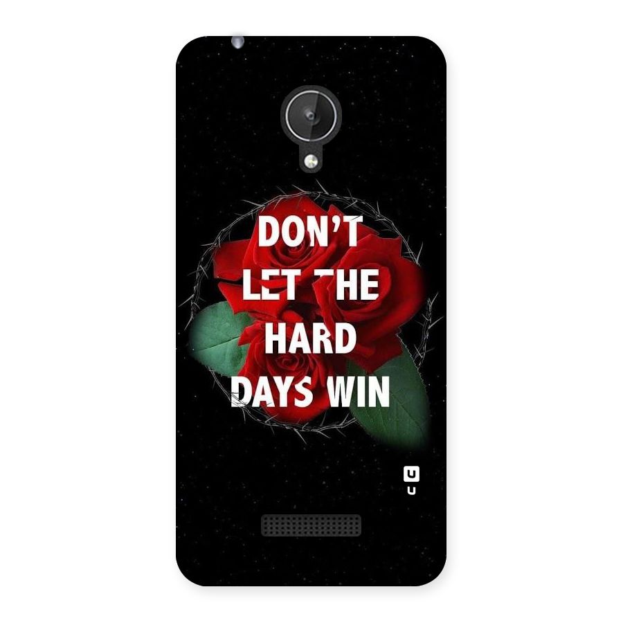 Hard Days No Win Back Case for Micromax Canvas Spark Q380