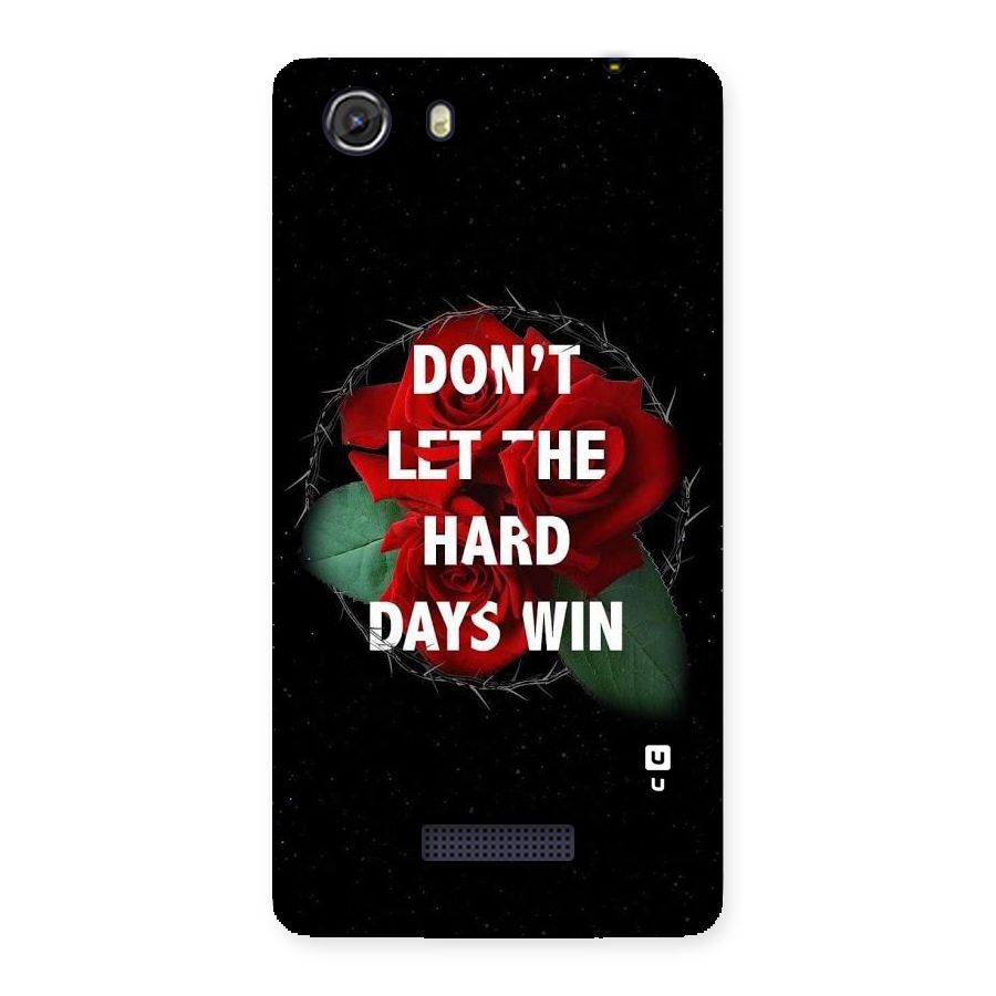 Hard Days No Win Back Case for Micromax Unite 3