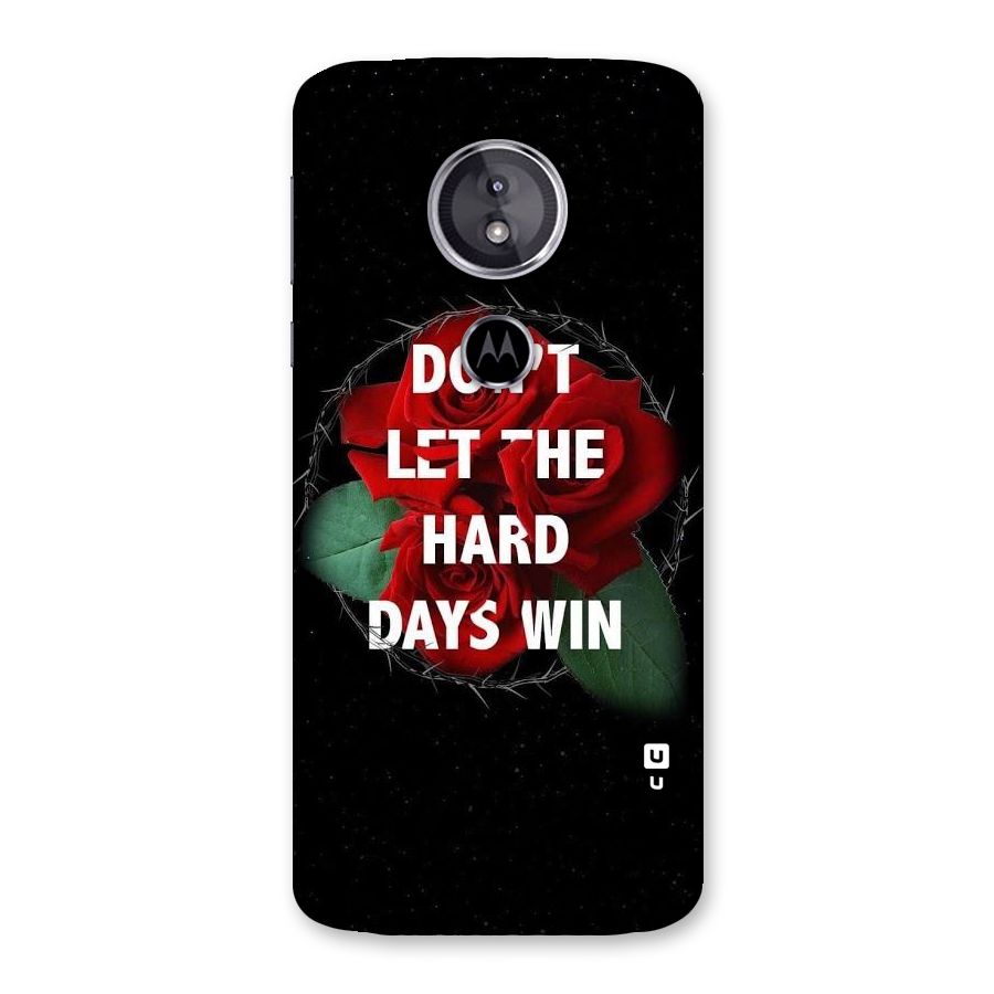 Hard Days No Win Back Case for Moto E5