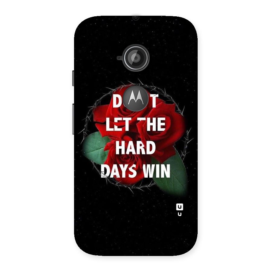 Hard Days No Win Back Case for Moto E 2nd Gen