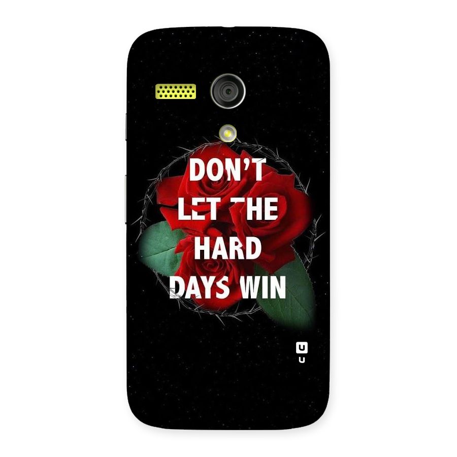 Hard Days No Win Back Case for Moto G