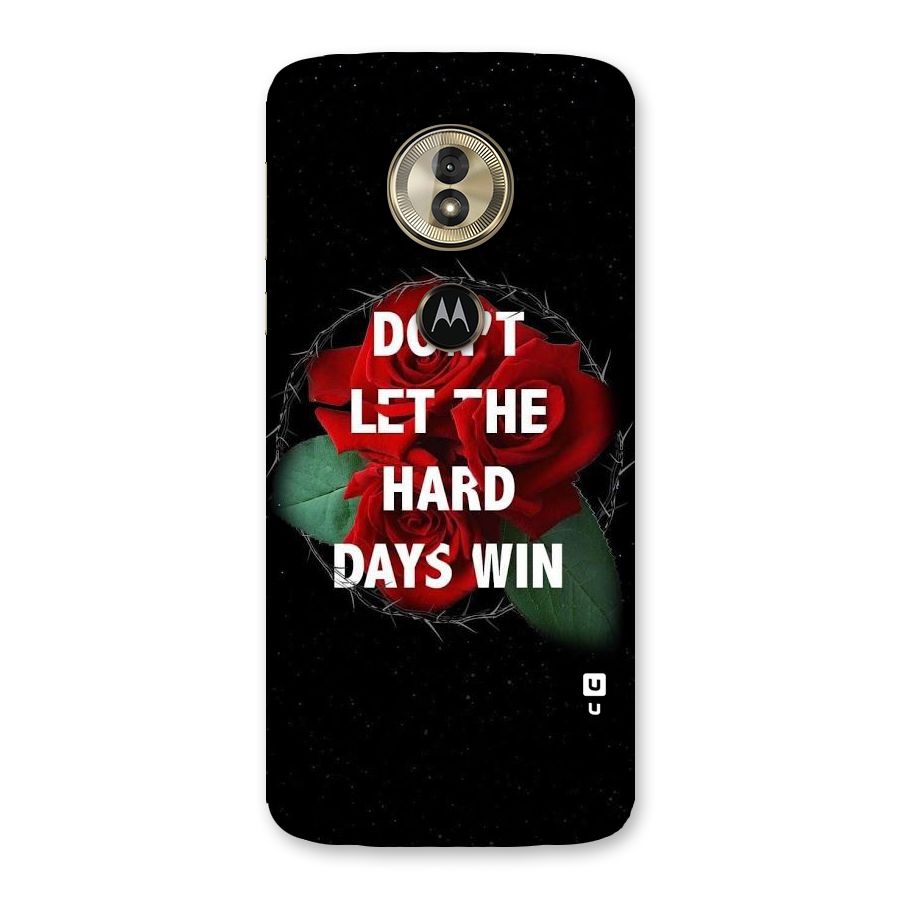 Hard Days No Win Back Case for Moto G6 Play