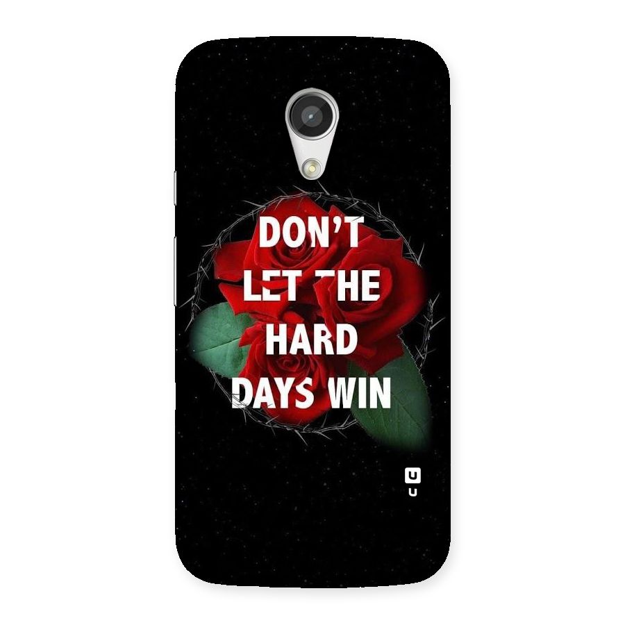 Hard Days No Win Back Case for Moto G 2nd Gen
