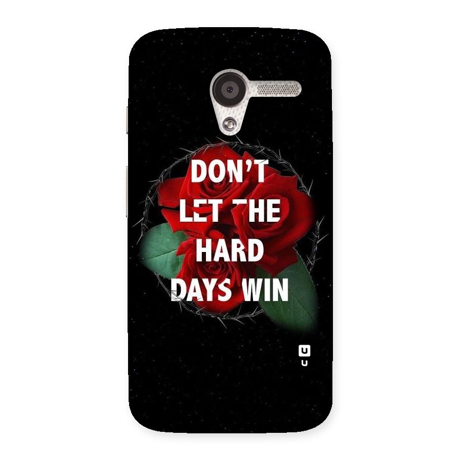 Hard Days No Win Back Case for Moto X