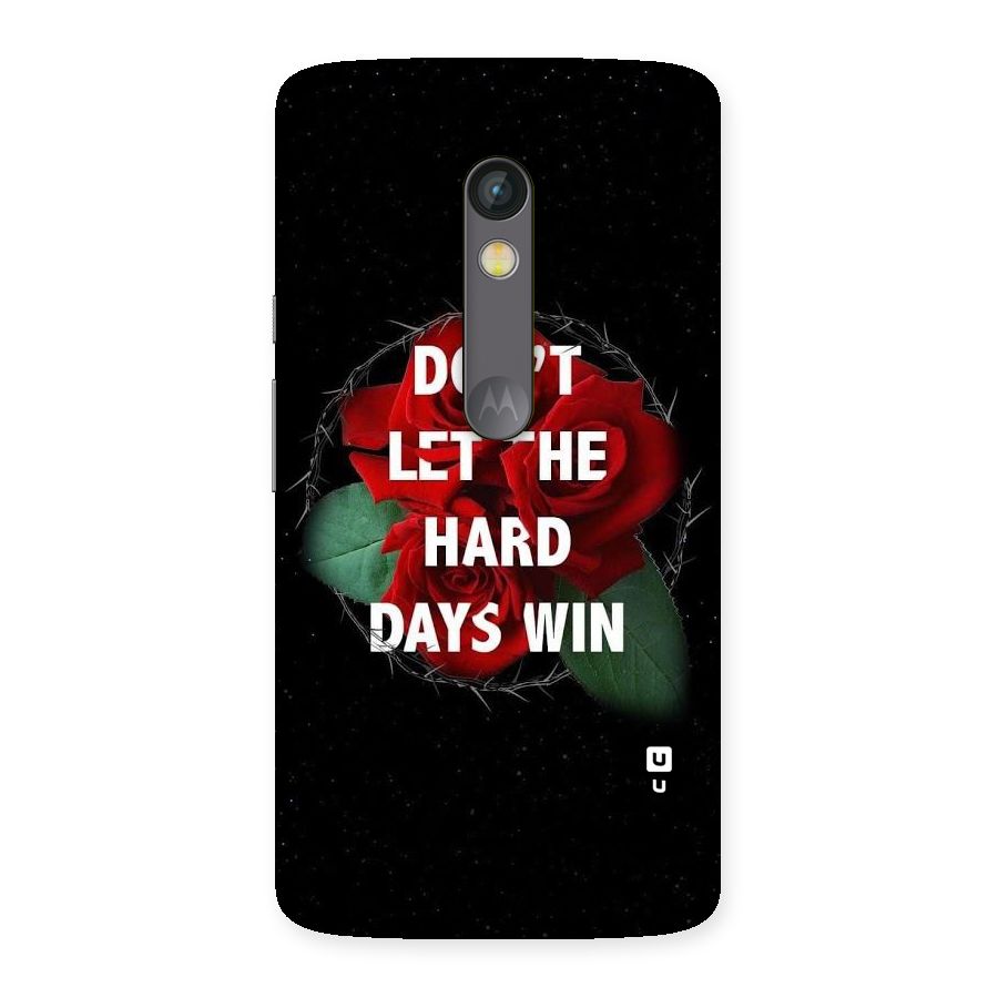 Hard Days No Win Back Case for Moto X Play
