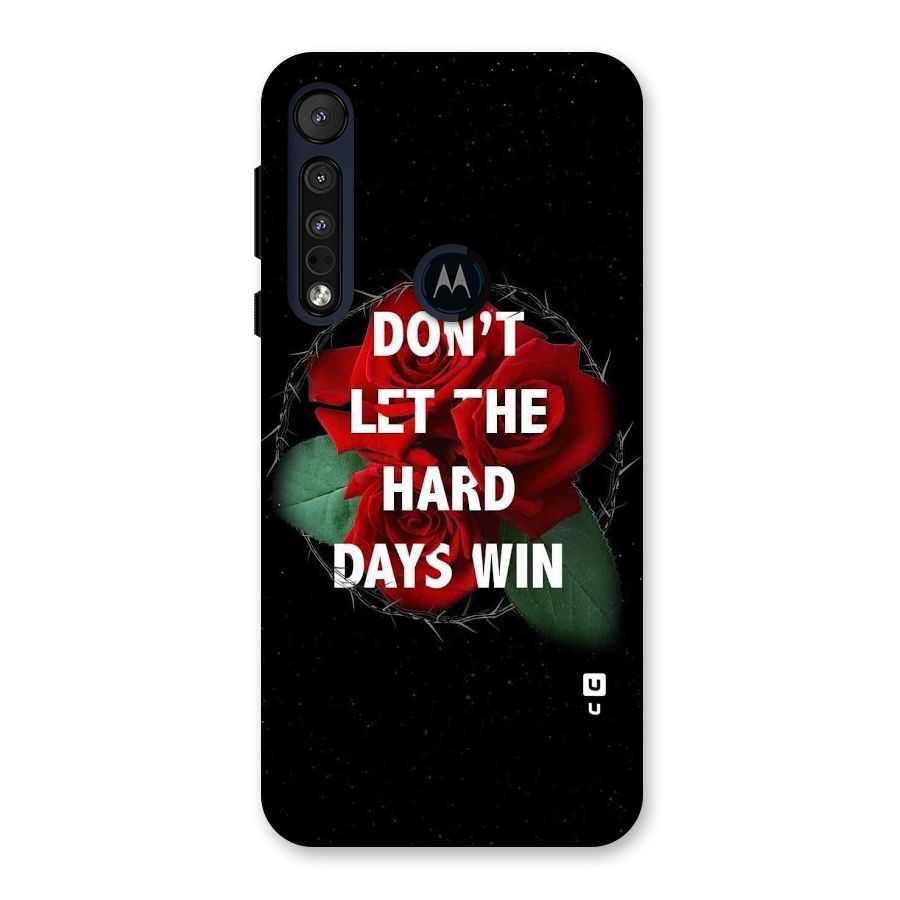 Hard Days No Win Back Case for Motorola One Macro