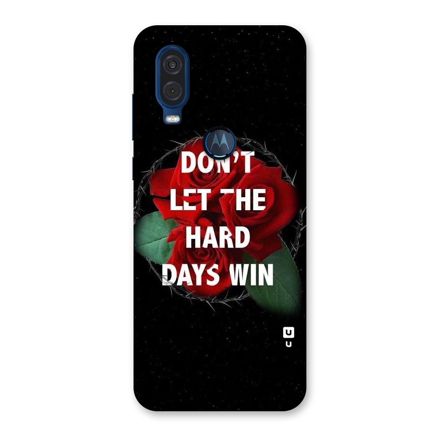 Hard Days No Win Back Case for Motorola One Vision