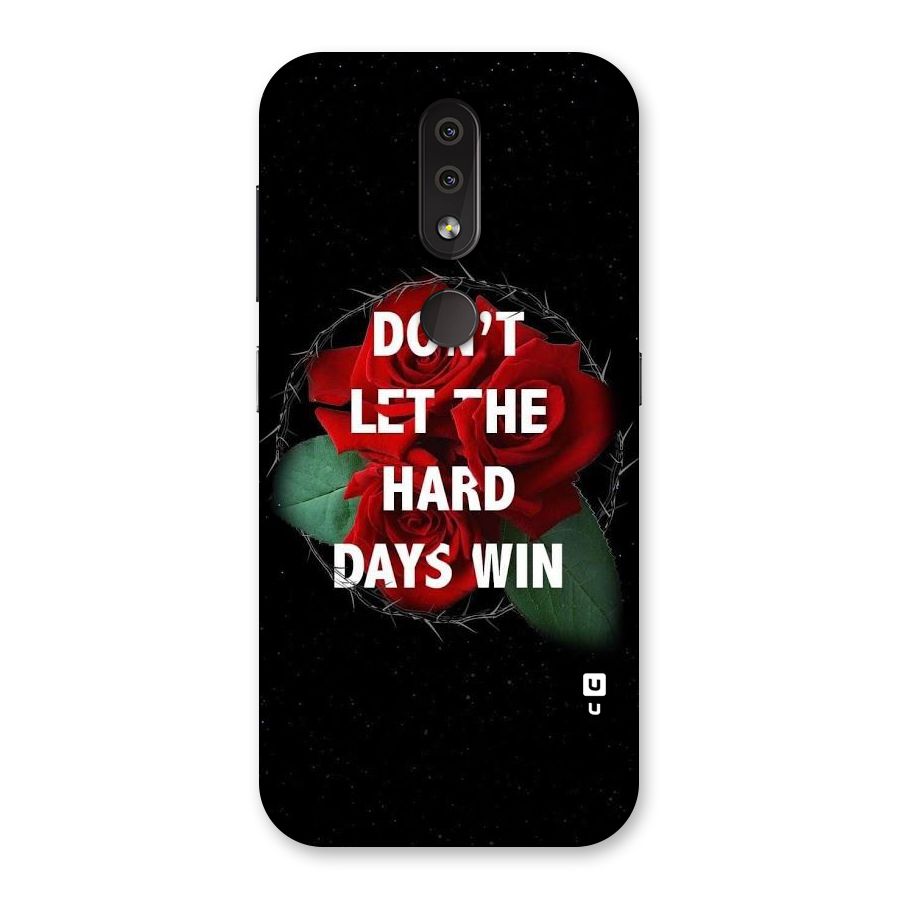 Hard Days No Win Back Case for Nokia 4.2