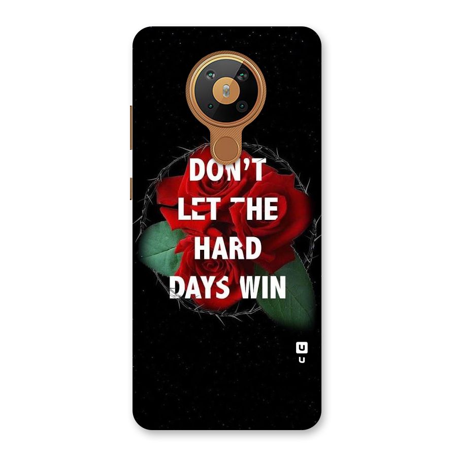 Hard Days No Win Back Case for Nokia 5.3