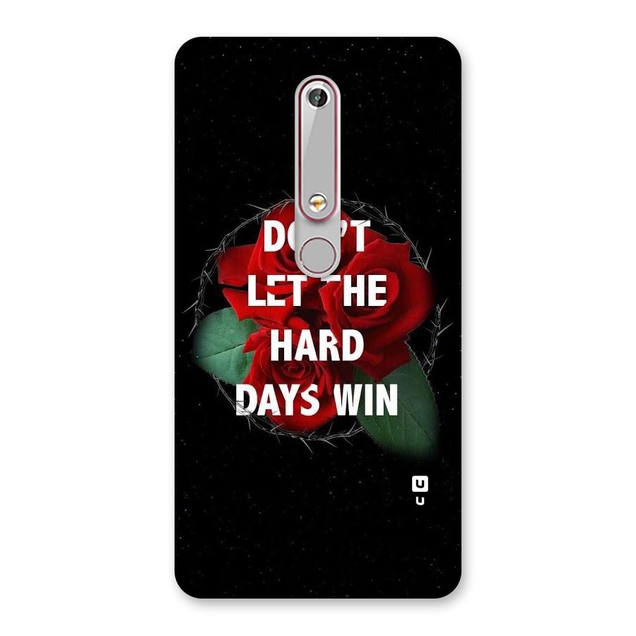 Hard Days No Win Back Case for Nokia 6.1