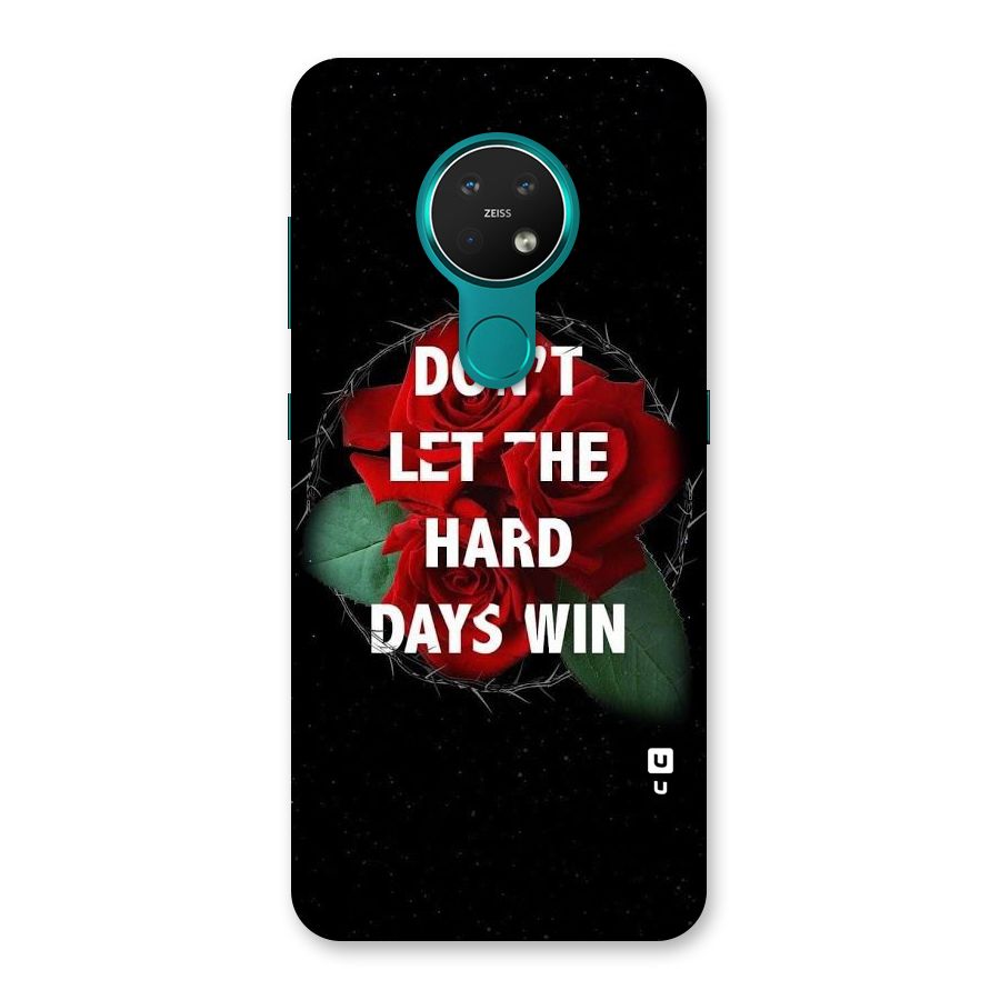 Hard Days No Win Back Case for Nokia 7.2