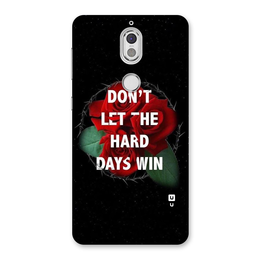 Hard Days No Win Back Case for Nokia 7