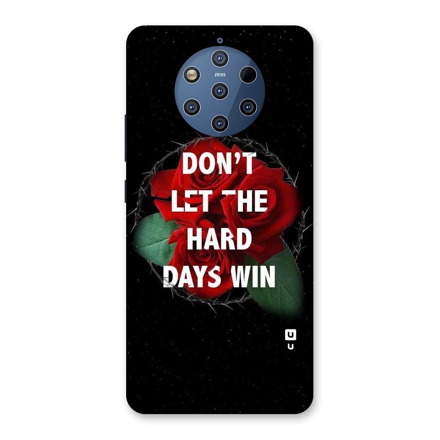 Hard Days No Win Back Case for Nokia 9 PureView