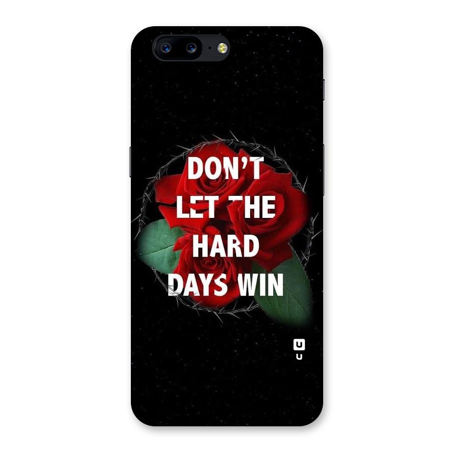 Hard Days No Win Back Case for OnePlus 5