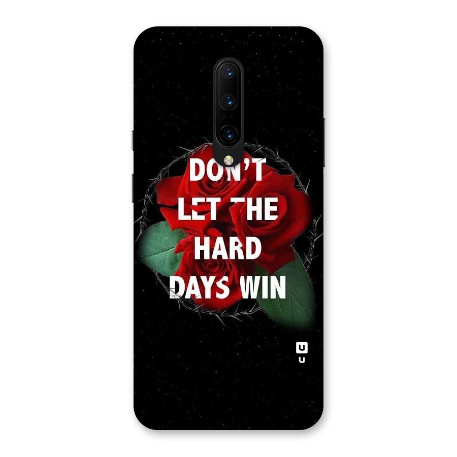 Hard Days No Win Back Case for OnePlus 7 Pro