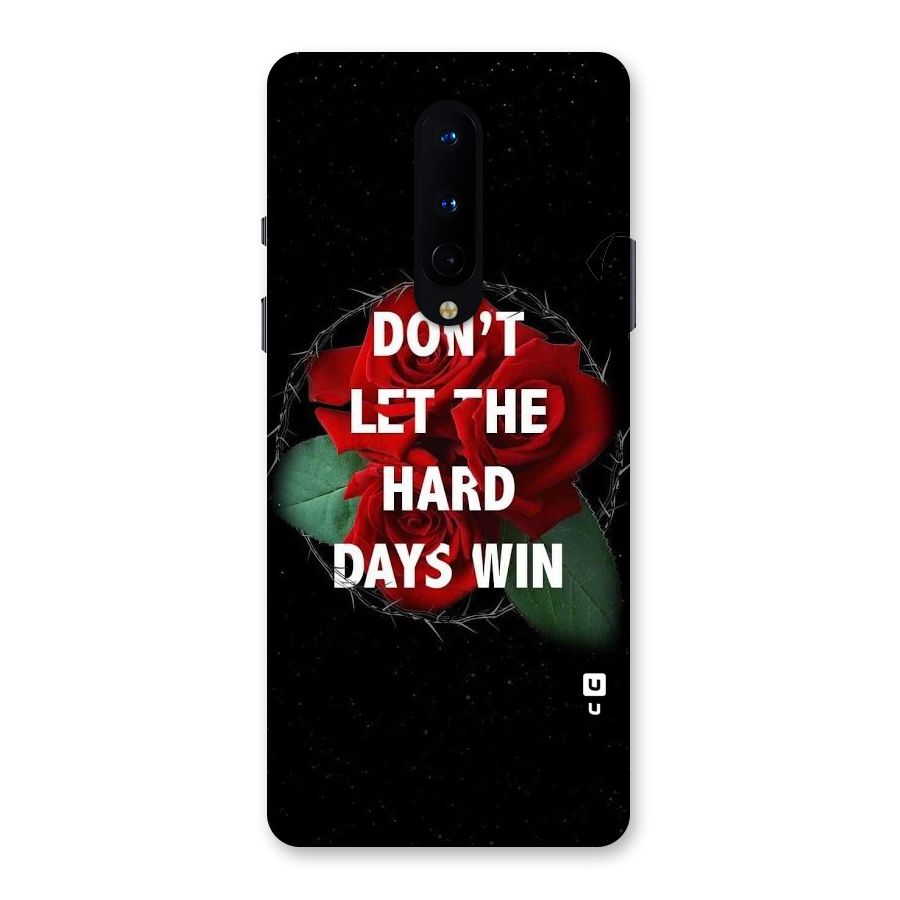 Hard Days No Win Back Case for OnePlus 8