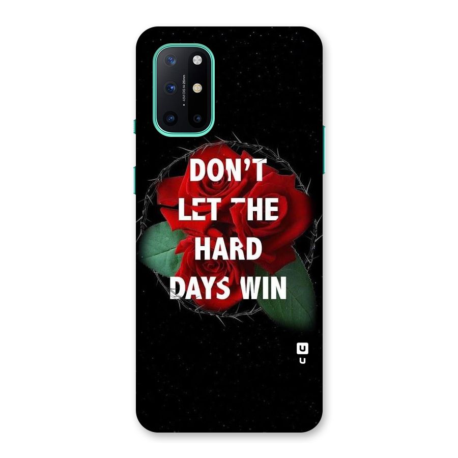 Hard Days No Win Back Case for OnePlus 8T