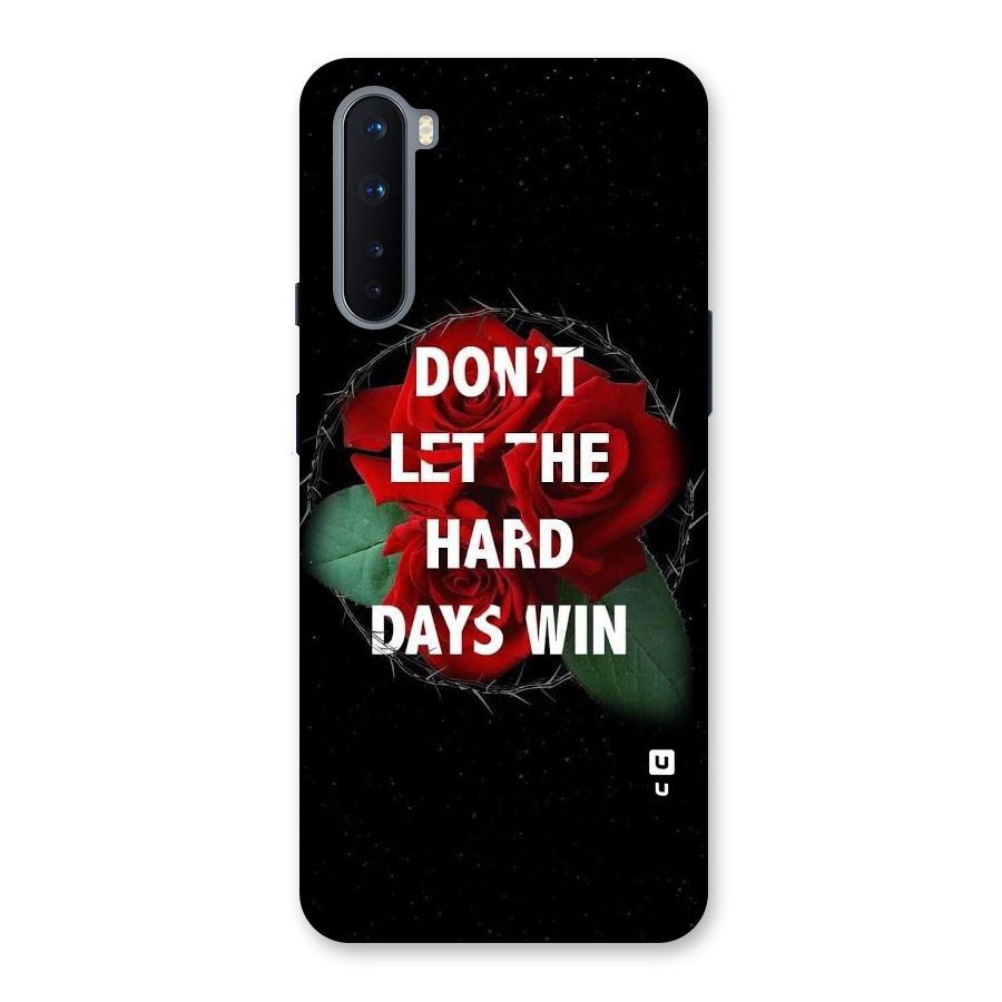 Hard Days No Win Back Case for OnePlus Nord