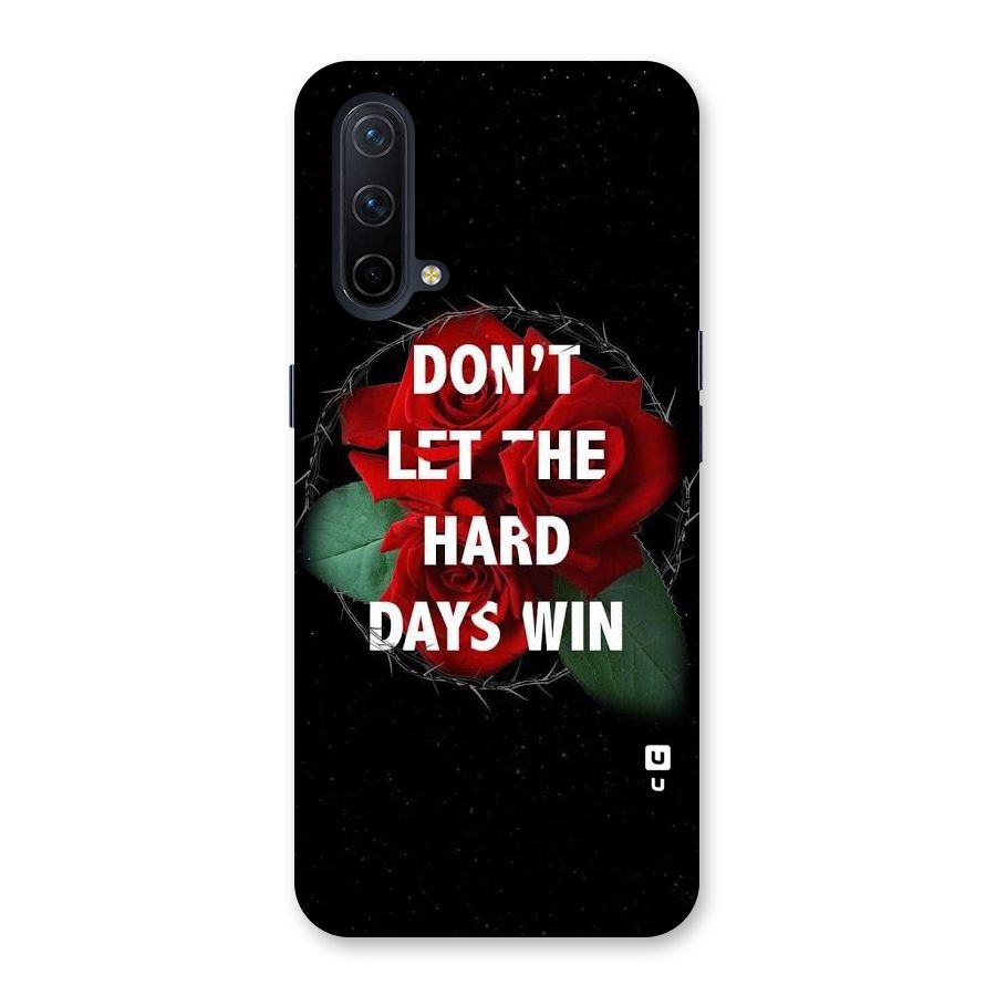 Hard Days No Win Back Case for OnePlus Nord CE 5G