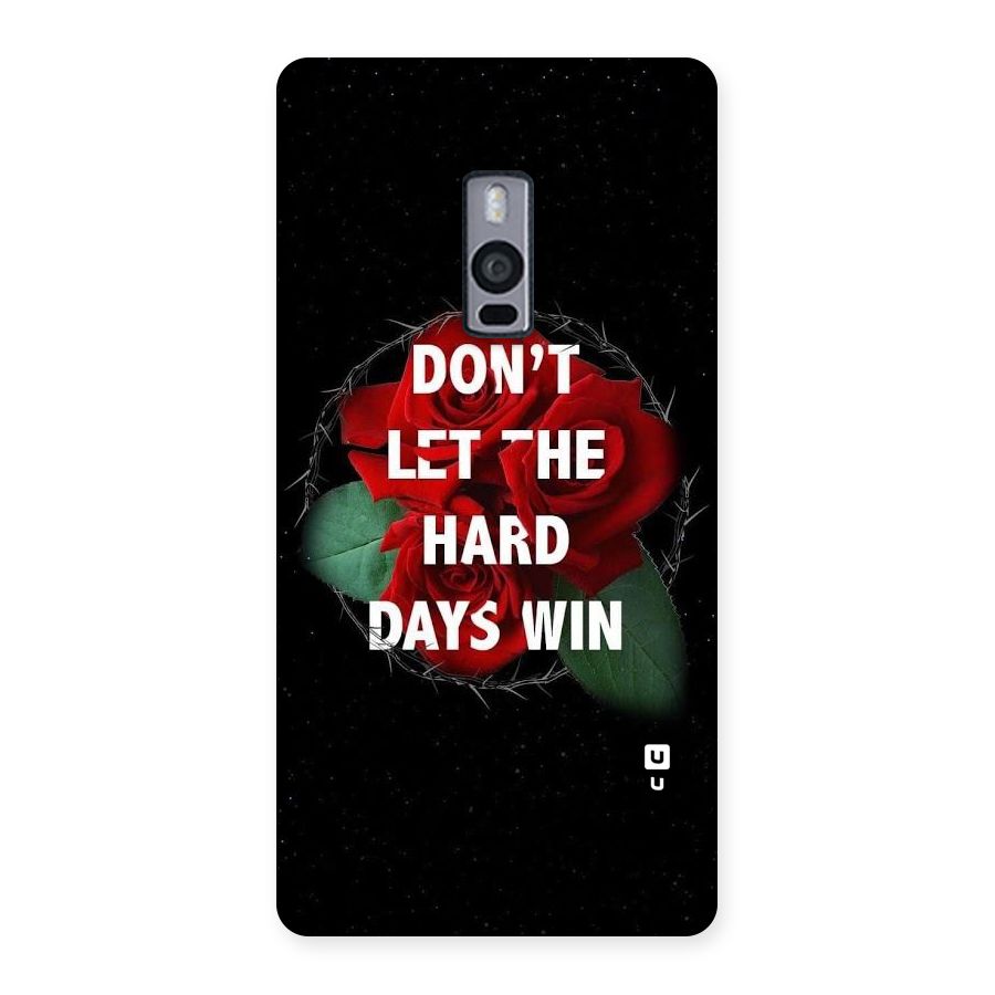 Hard Days No Win Back Case for OnePlus Two