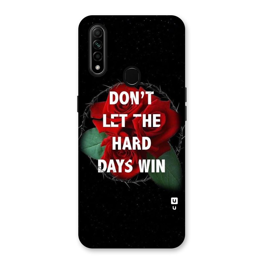 Hard Days No Win Back Case for Oppo A31