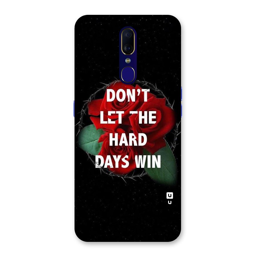 Hard Days No Win Back Case for Oppo F11