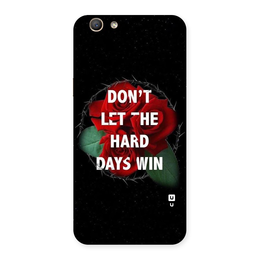 Hard Days No Win Back Case for Oppo F1s