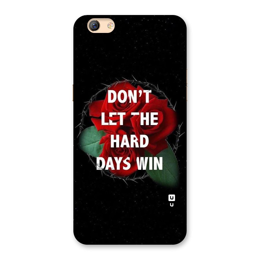 Hard Days No Win Back Case for Oppo F3 Plus