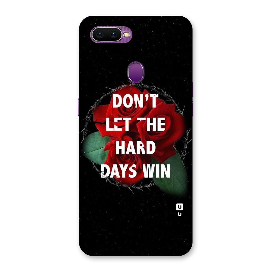 Hard Days No Win Back Case for Oppo F9