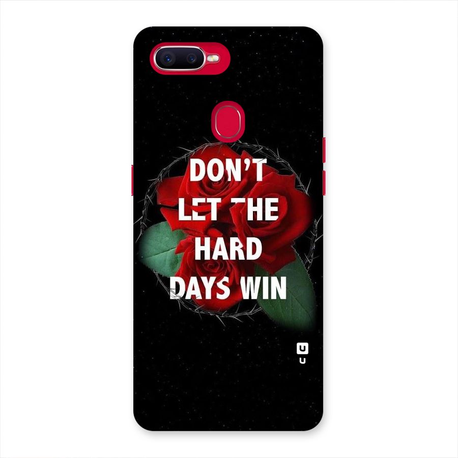Hard Days No Win Back Case for Oppo F9 Pro