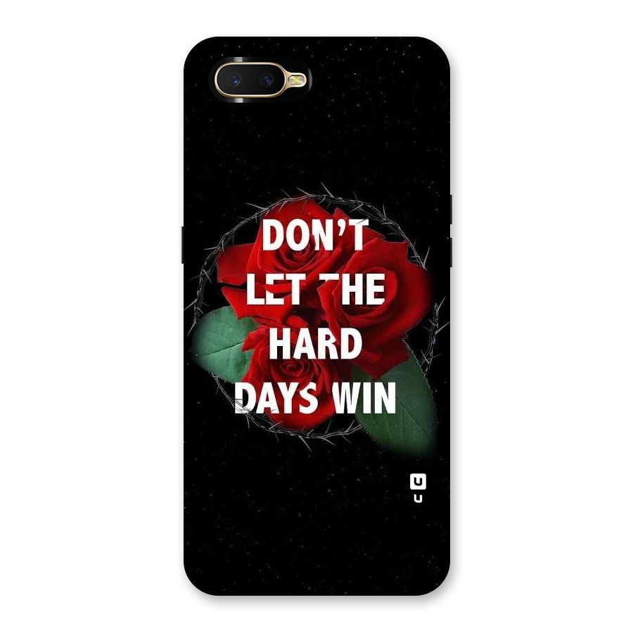 Hard Days No Win Back Case for Oppo K1